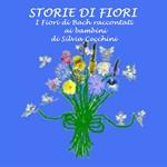 Storie di fiori: I Fiori di Bach raccontati ai bambini