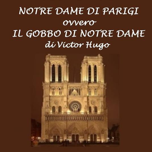 Notre Dame di Parigi: Il gobbo di Notre Dame