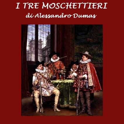 Tre Moschettieri , I