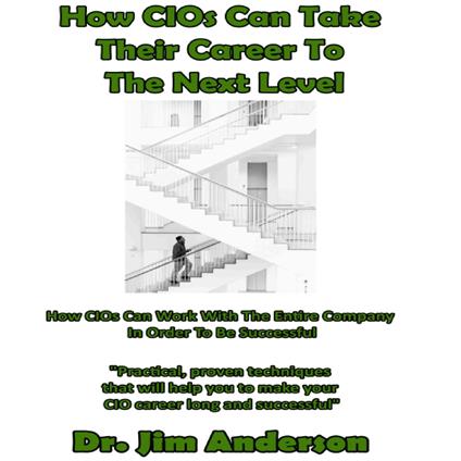 How CIOs Can Take Their Career to the Next Level