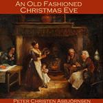 Old Fashioned Christmas Eve, An