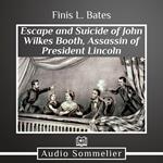 Escape and Suicide of John Wilkes Booth, The