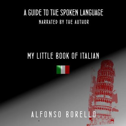 My Little Book of Italian: A Guide to the Spoken Language (Italian Edition)