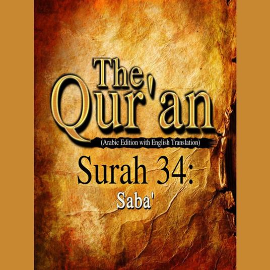 The Qur'an (Arabic Edition with English Translation) - Surah 34 - Saba'