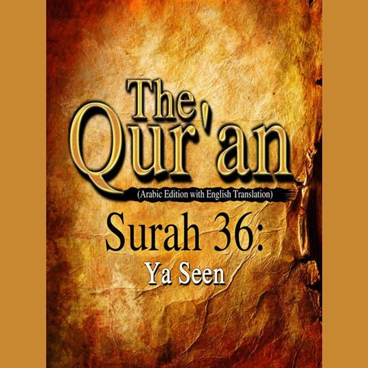 The Qur'an (Arabic Edition with English Translation) - Surah 36 - Ya Seen