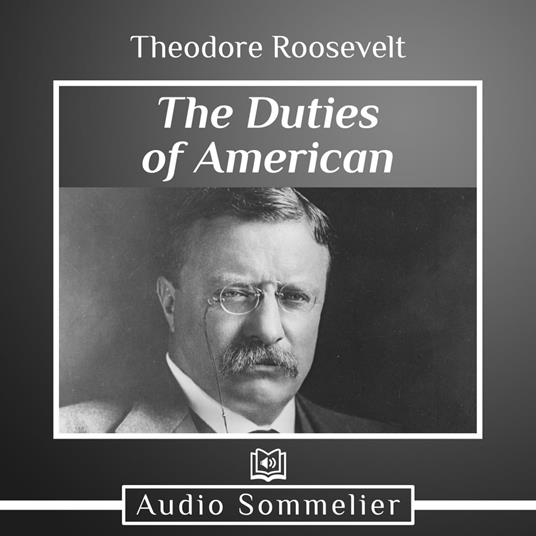 Duties of American Citizenship, The
