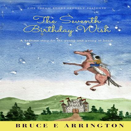 Seventh Birthday Wish, The