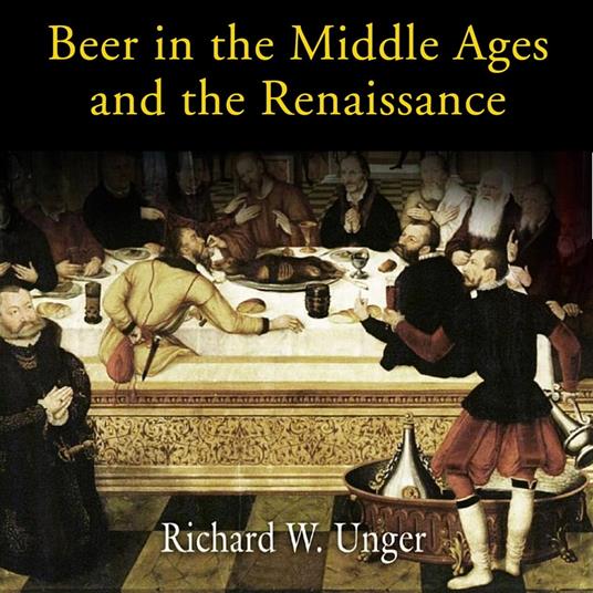 Beer in the Middle Ages and the Renaissance