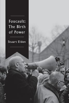 Foucault: The Birth of Power - Stuart Elden - cover