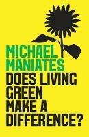 The Living-Green Myth - Michael Maniates - cover