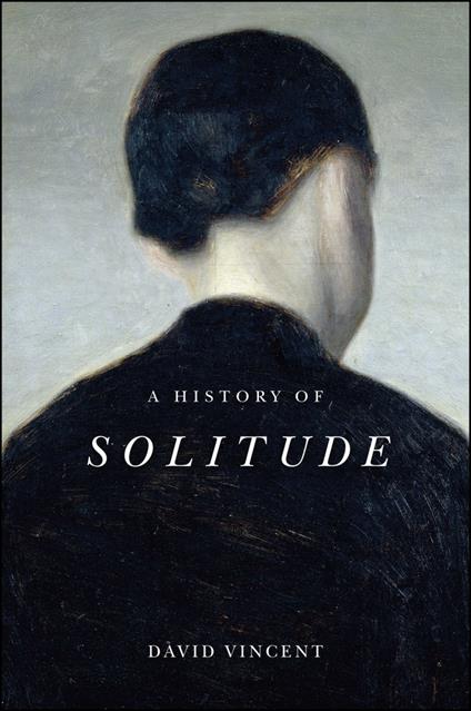 A History of Solitude - David Vincent - cover