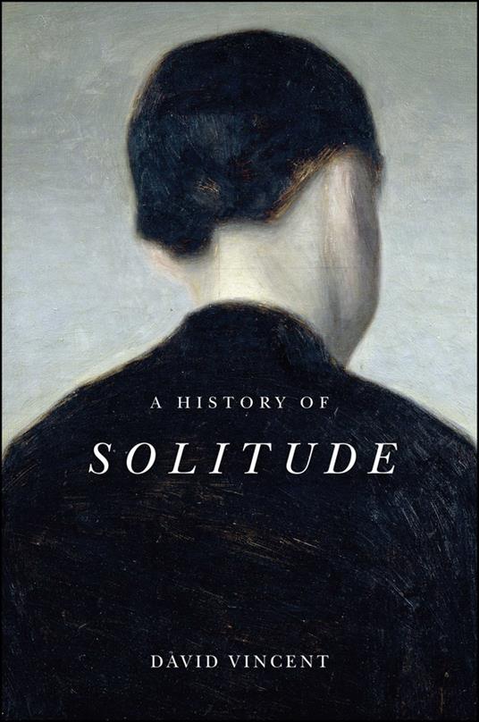 A History of Solitude - David Vincent - cover