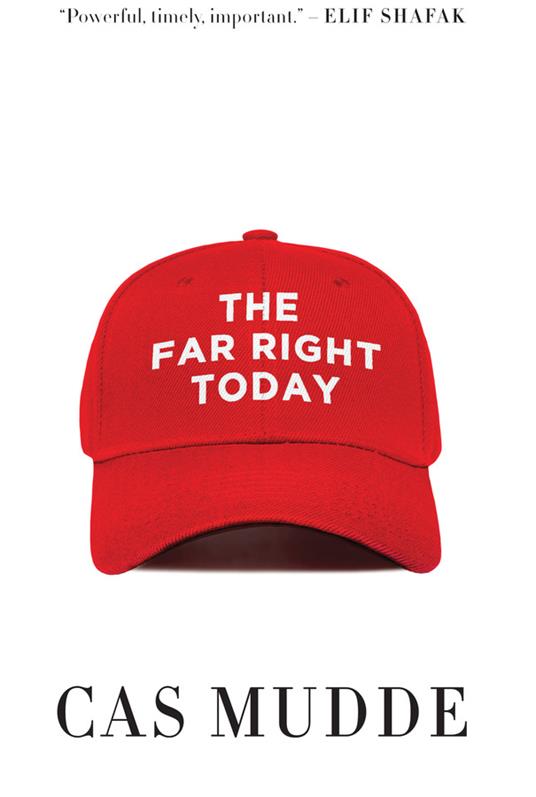 The Far Right Today - Cas Mudde - cover