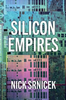Silicon Empires: The Fight for the Future of AI - Nick Srnicek - cover