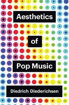 Aesthetics of Pop Music - Diedrich Diederichsen - cover