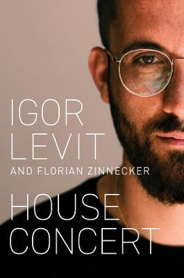 House Concert - Igor Levit,Florian Zinnecker - cover