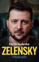 Zelensky: A Biography - Serhii Rudenko - cover