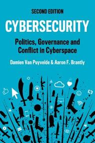 Cybersecurity: Politics, Governance and Conflict in Cyberspace