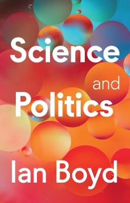 Science and Politics - Ian Boyd - cover