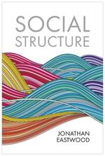 Social Structure: Relationships, Representations, and Rules
