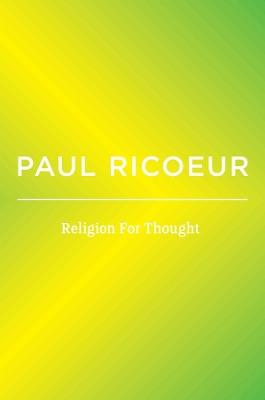 Religion For Thought: Writings and Lectures, Volume 5 - Paul Ricoeur - cover