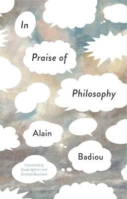 In Praise of Philosophy - Alain Badiou - cover