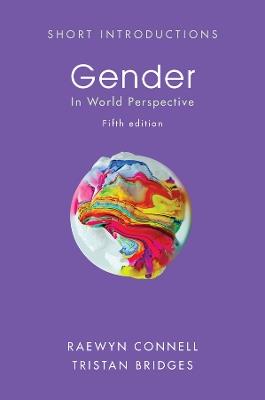 Gender: In World Perspective - Raewyn Connell,Tristan Bridges - cover