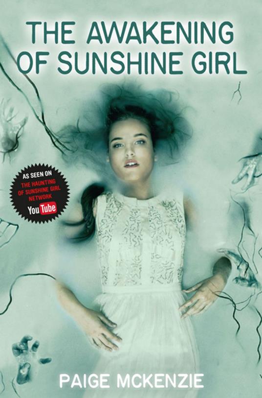 The Awakening of Sunshine Girl - Paige McKenzie,Alyssa Sheinmel - ebook