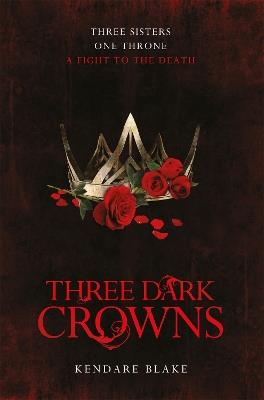 Three Dark Crowns - Kendare Blake - cover
