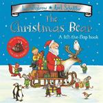 The Christmas Bear: A Festive Lift-the-flap Story