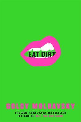 Eat Dirt - Goldy Moldavsky - cover
