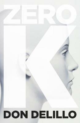 Zero K - Don DeLillo - cover