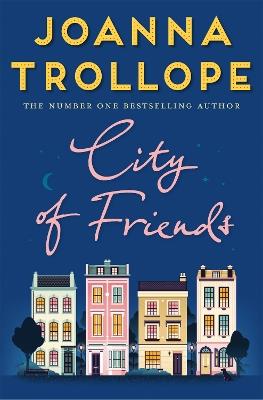 City of Friends - Joanna Trollope - cover