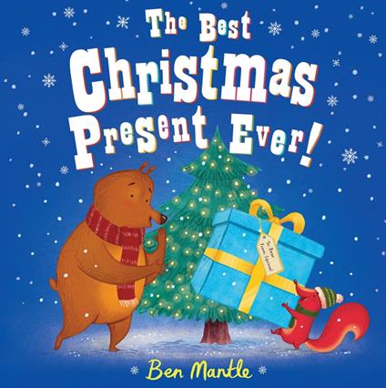 The Best Christmas Present Ever! - Ben Mantle - ebook