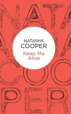 Keep Me Alive - Natasha Cooper - cover