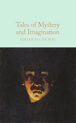 Tales of Mystery and Imagination: A Collection of Edgar Allan Poe's Short Stories - Edgar Allan Poe - cover