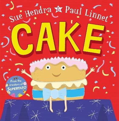 Cake - Sue Hendra,Paul Linnet - cover