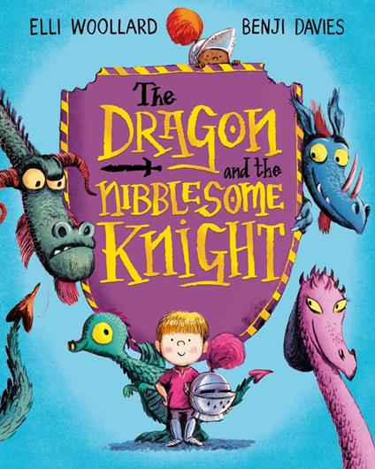 The Dragon and the Nibblesome Knight - Elli Woollard,Benji Davies - ebook
