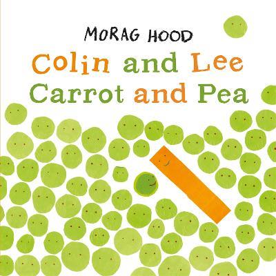 Colin and Lee, Carrot and Pea - Morag Hood - cover