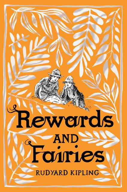 Rewards and Fairies - Rudyard Kipling - ebook