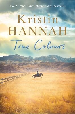 True Colours - Kristin Hannah - cover