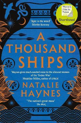 A Thousand Ships: Shortlisted for the Women's Prize for Fiction - Natalie Haynes - cover