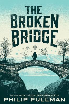 The Broken Bridge - Philip Pullman - cover