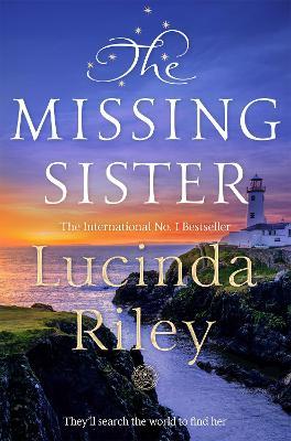 The Missing Sister: The spellbinding penultimate novel in the Seven Sisters series - Lucinda Riley - cover