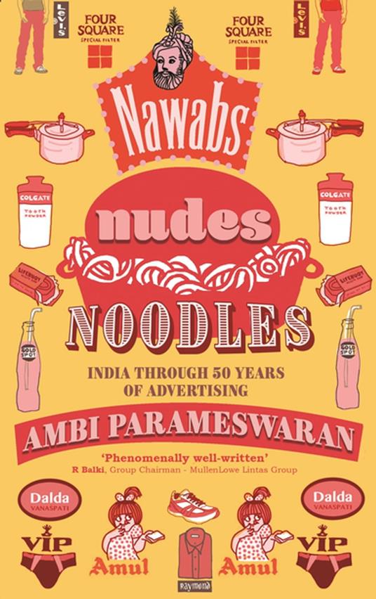 Nawabs, Nudes, Noodles