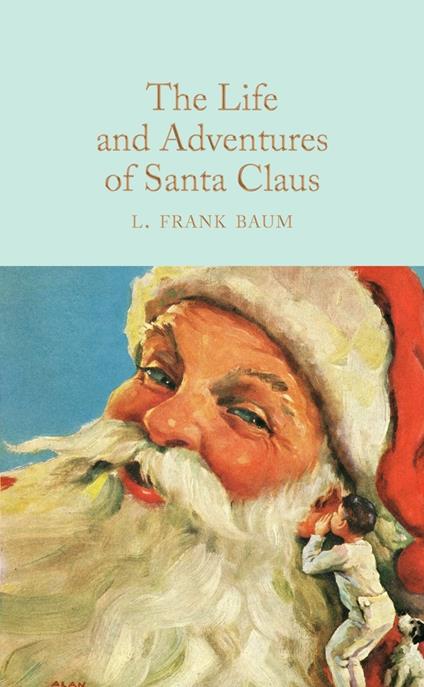 The Life and Adventures of Santa Claus - L. Frank Baum - cover