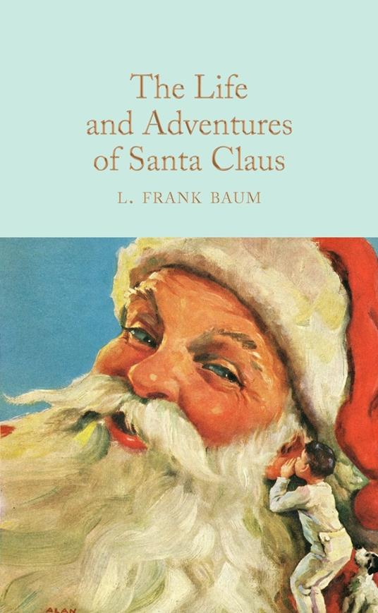 The Life and Adventures of Santa Claus - L. Frank Baum - cover