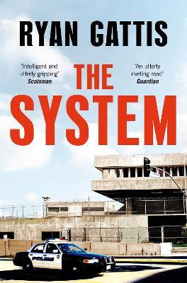 The System - Ryan Gattis - cover