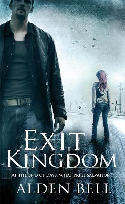 Exit Kingdom - Alden Bell - cover