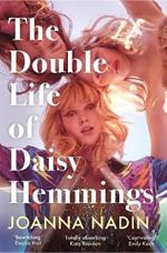 The Double Life of Daisy Hemmings: This Year's Escapist Sensation